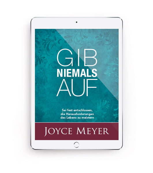 Gib Niemals Auf – EBook – Joyce Meyer Ministries Deutschland