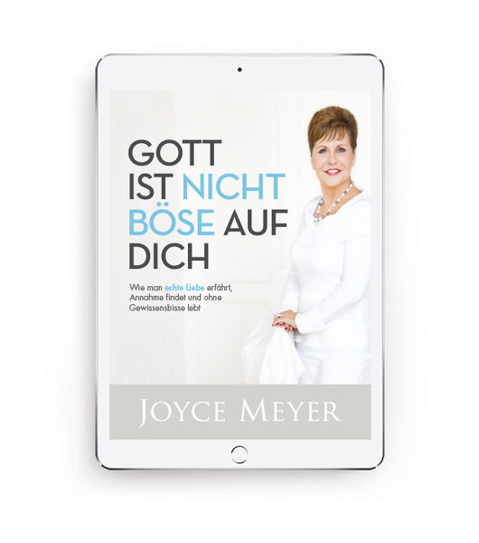 Gott Ist Nicht Böse Auf Dich – EBook – Joyce Meyer Ministries Deutschland