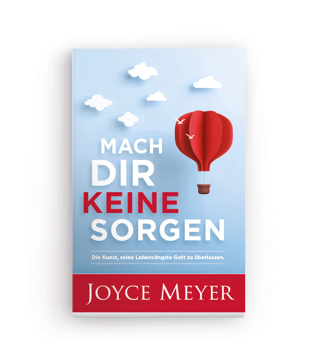 Mach dir keine Joyce Meyer Ministries Deutschland Mach dir keine Joyce Meyer Ministries Deutschland